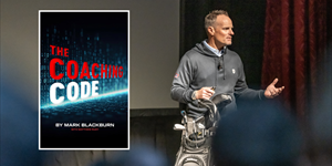 The Coaching Code by Mark Blackburn: Never Stop Testing What You Know
